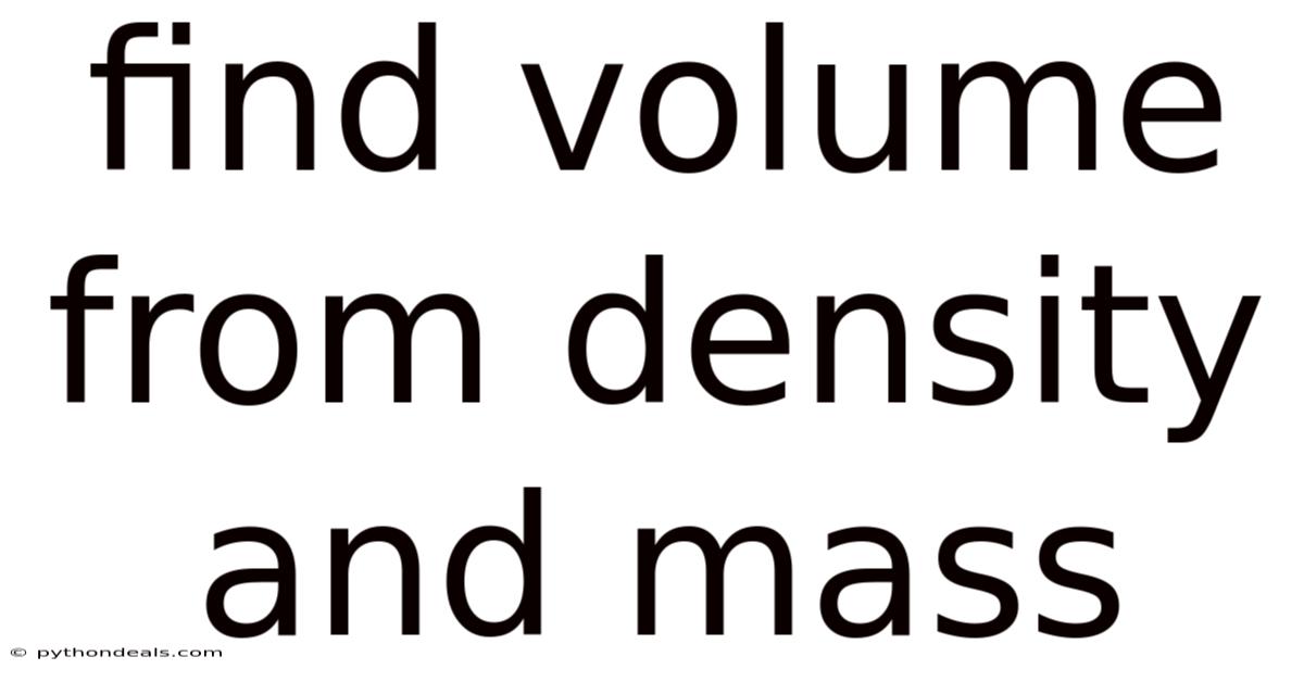 Find Volume From Density And Mass