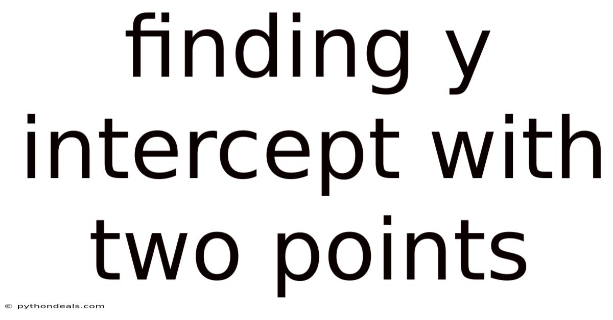 Finding Y Intercept With Two Points