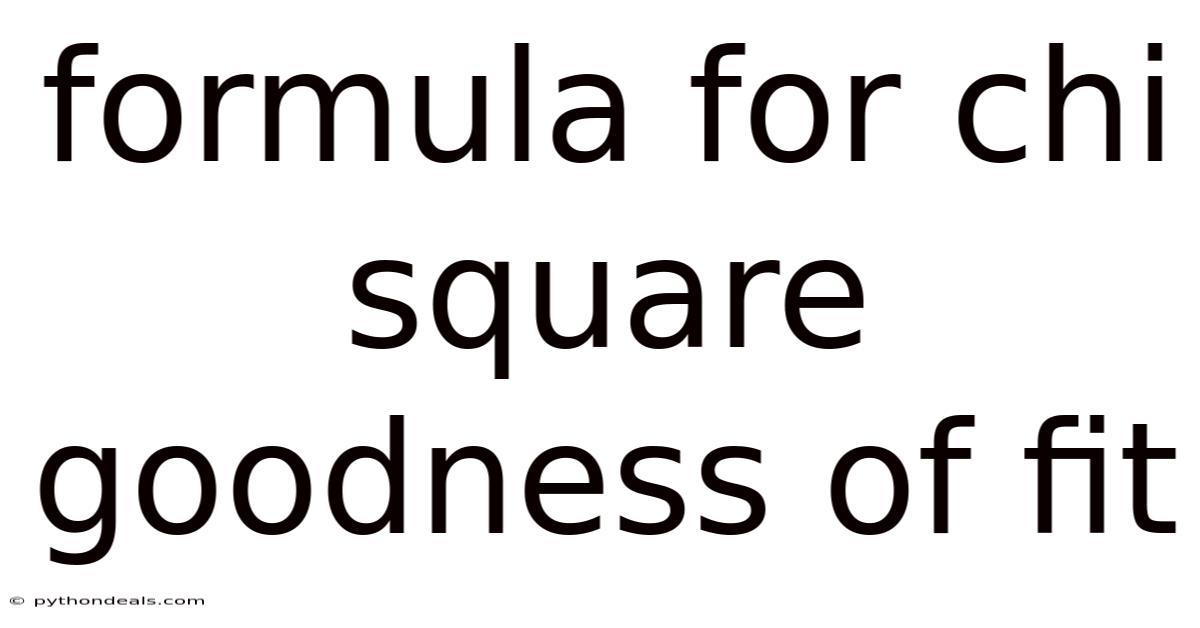 Formula For Chi Square Goodness Of Fit