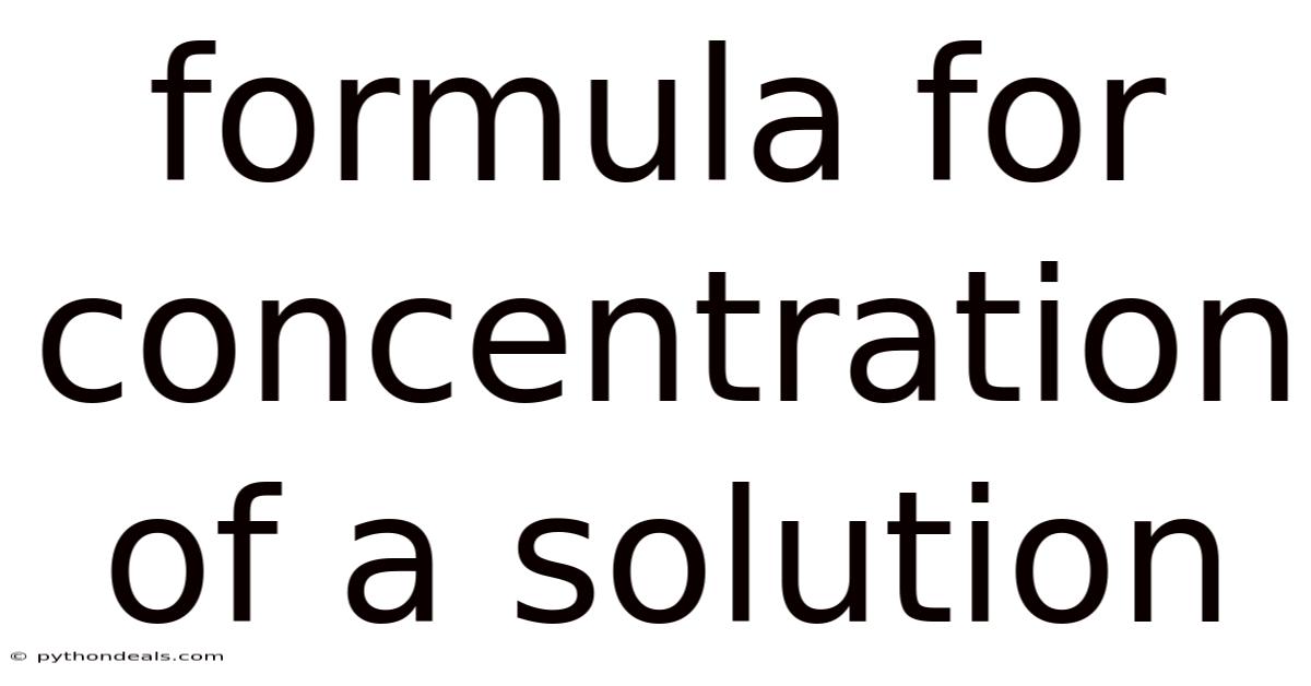 Formula For Concentration Of A Solution