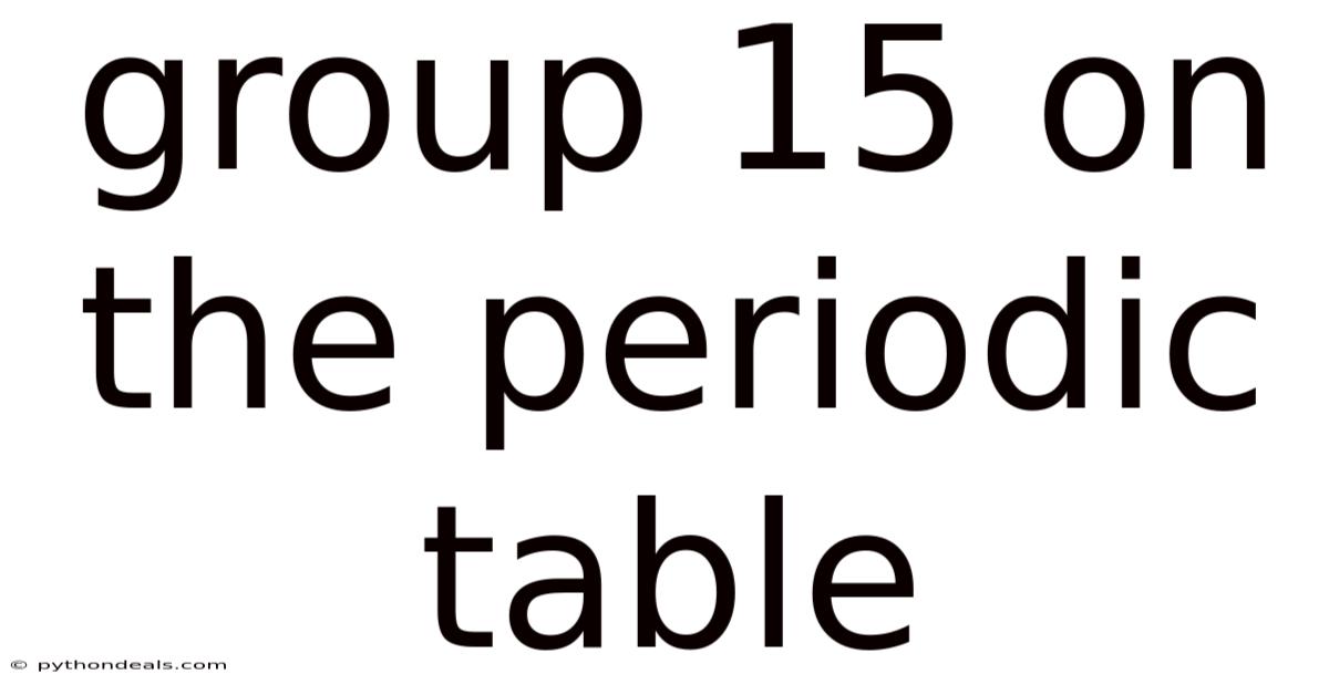 Group 15 On The Periodic Table
