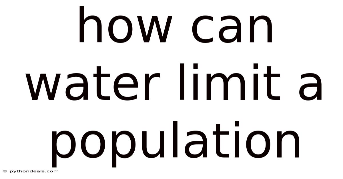How Can Water Limit A Population
