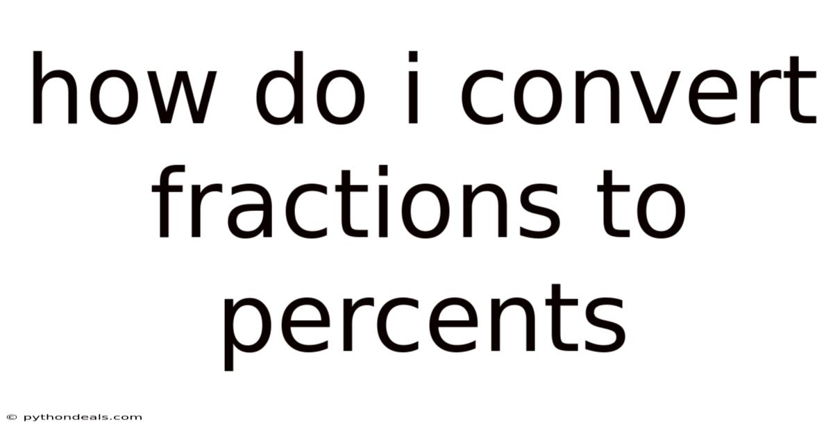 How Do I Convert Fractions To Percents