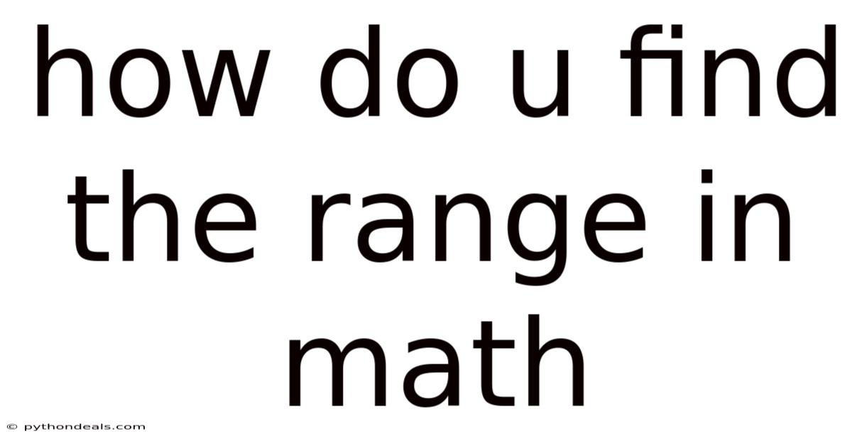How Do U Find The Range In Math