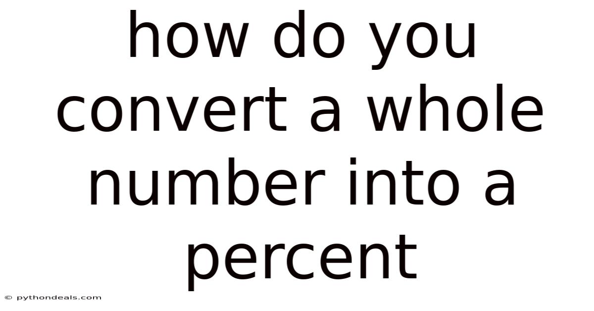 How Do You Convert A Whole Number Into A Percent