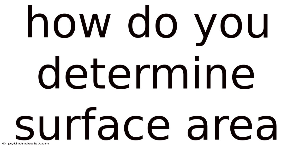 How Do You Determine Surface Area
