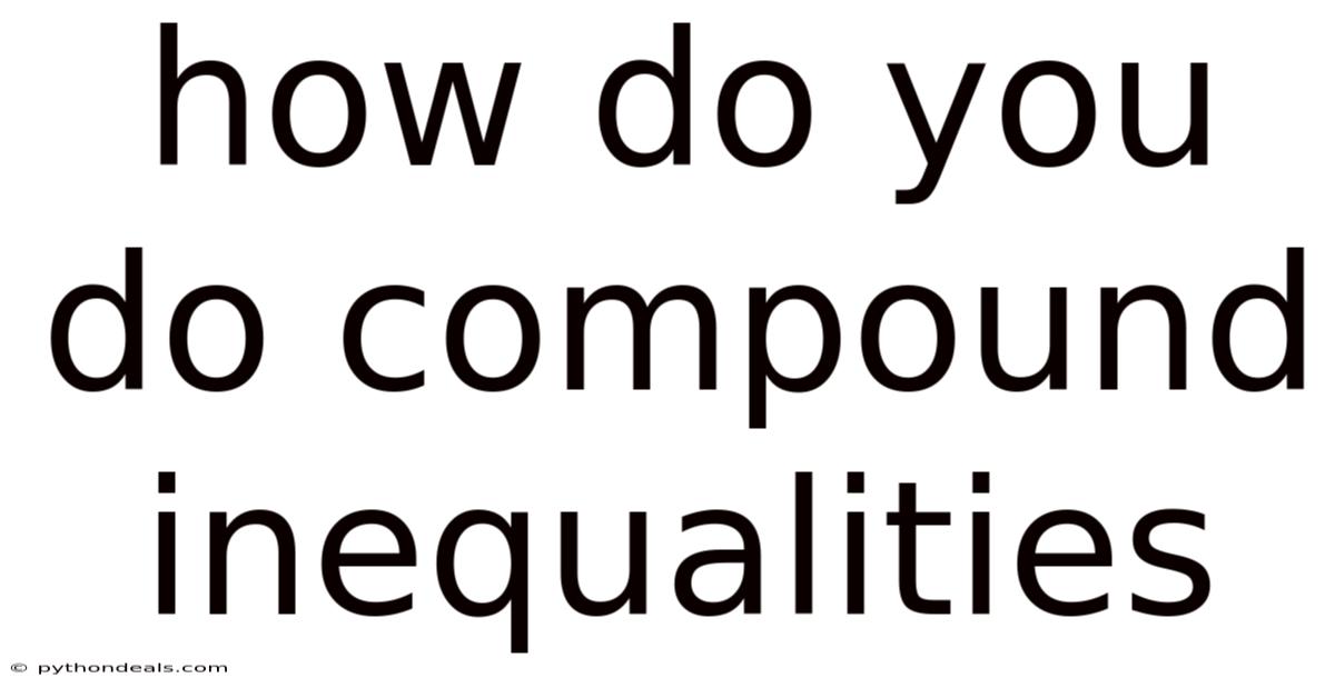 How Do You Do Compound Inequalities