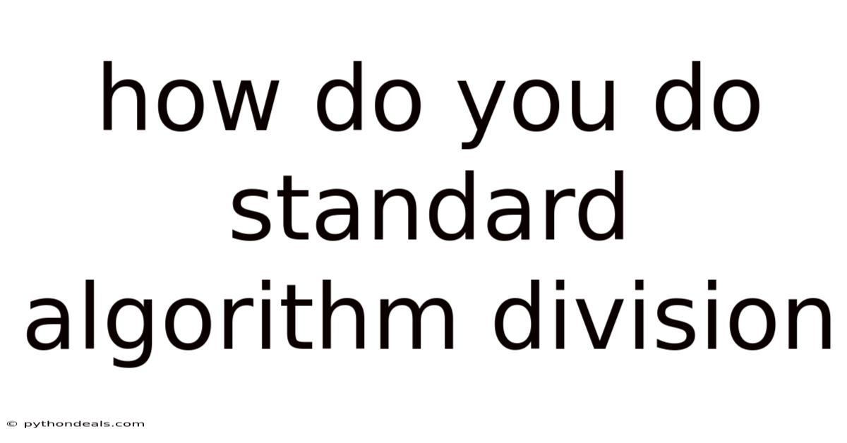 How Do You Do Standard Algorithm Division