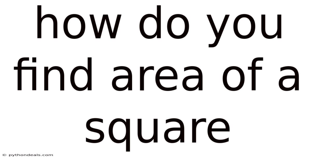 How Do You Find Area Of A Square