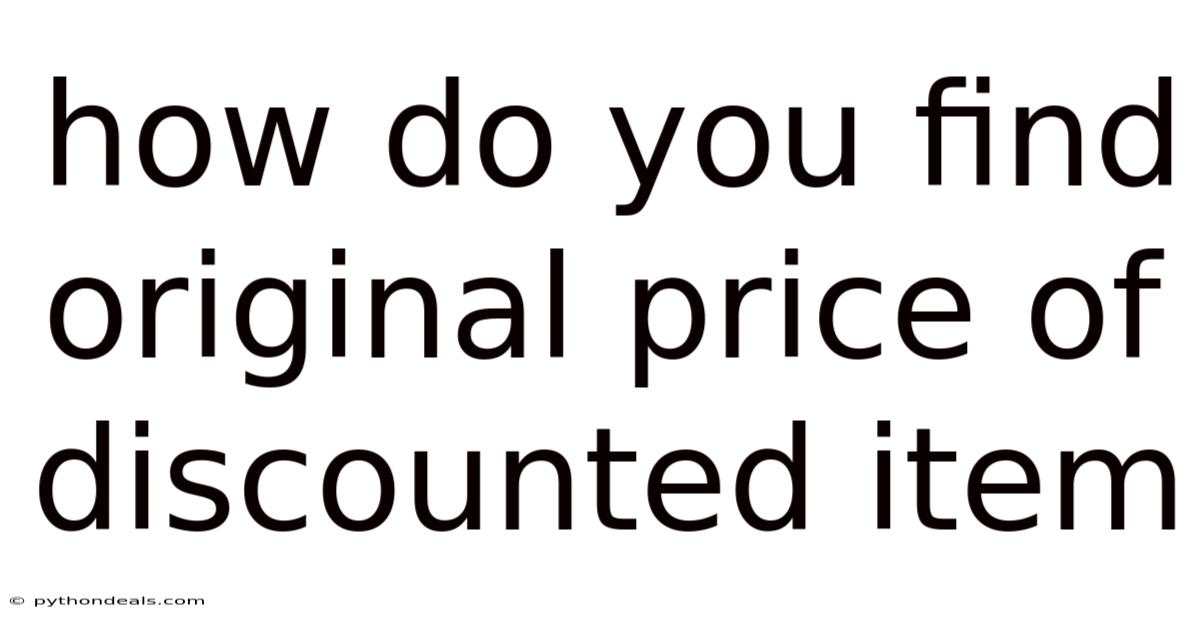 How Do You Find Original Price Of Discounted Item