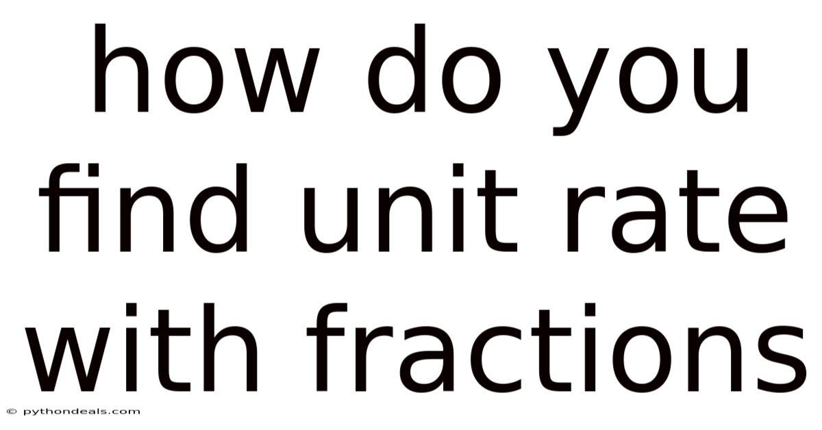 How Do You Find Unit Rate With Fractions