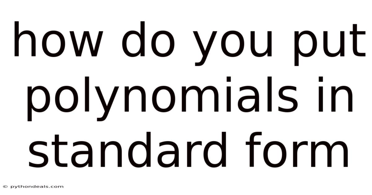 How Do You Put Polynomials In Standard Form