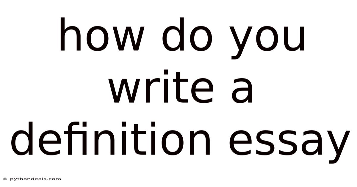 How Do You Write A Definition Essay