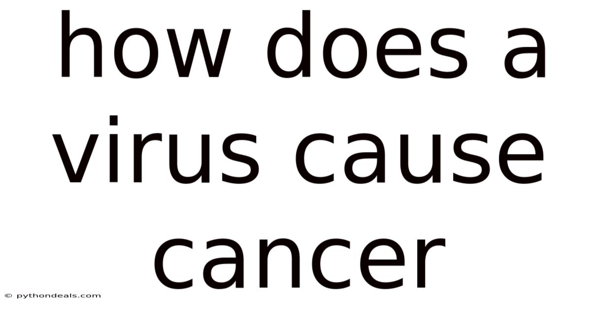 How Does A Virus Cause Cancer