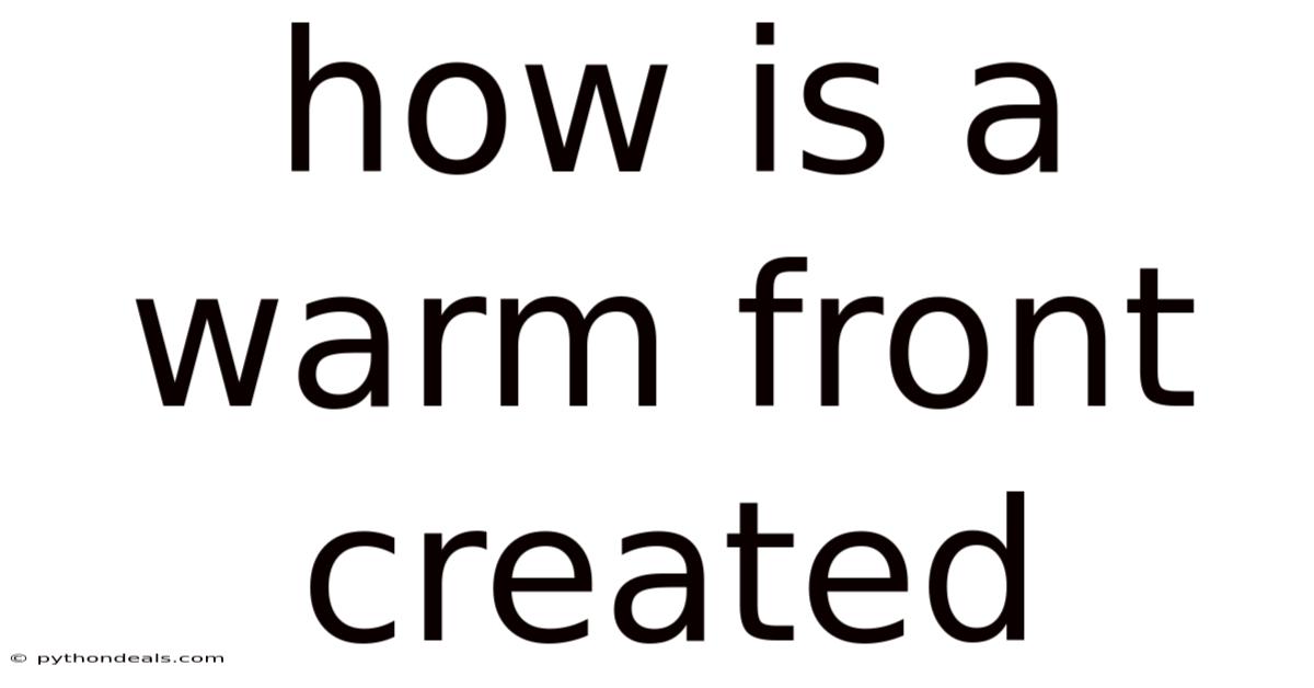 How Is A Warm Front Created