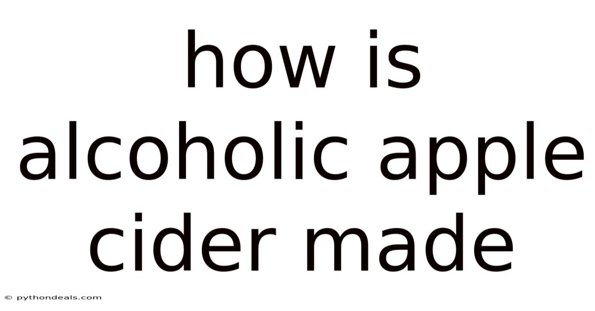 How Is Alcoholic Apple Cider Made