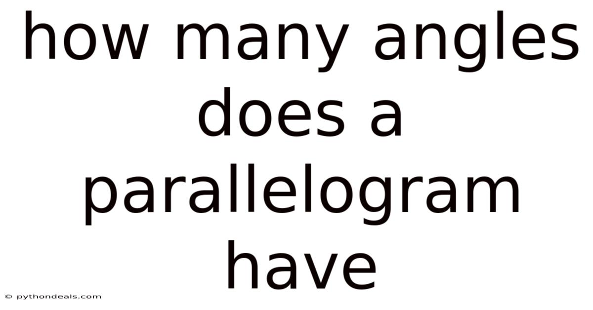 How Many Angles Does A Parallelogram Have