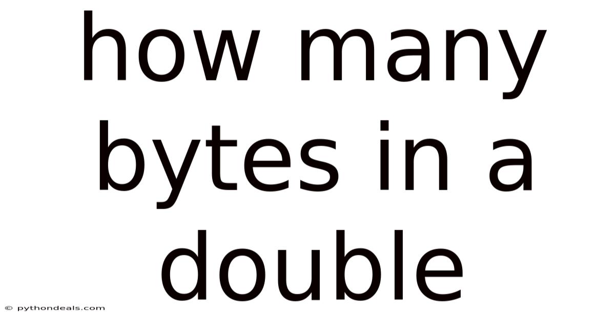 How Many Bytes In A Double
