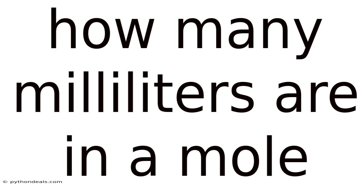 How Many Milliliters Are In A Mole