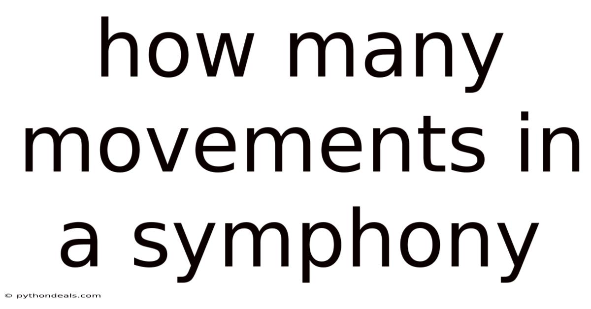 How Many Movements In A Symphony