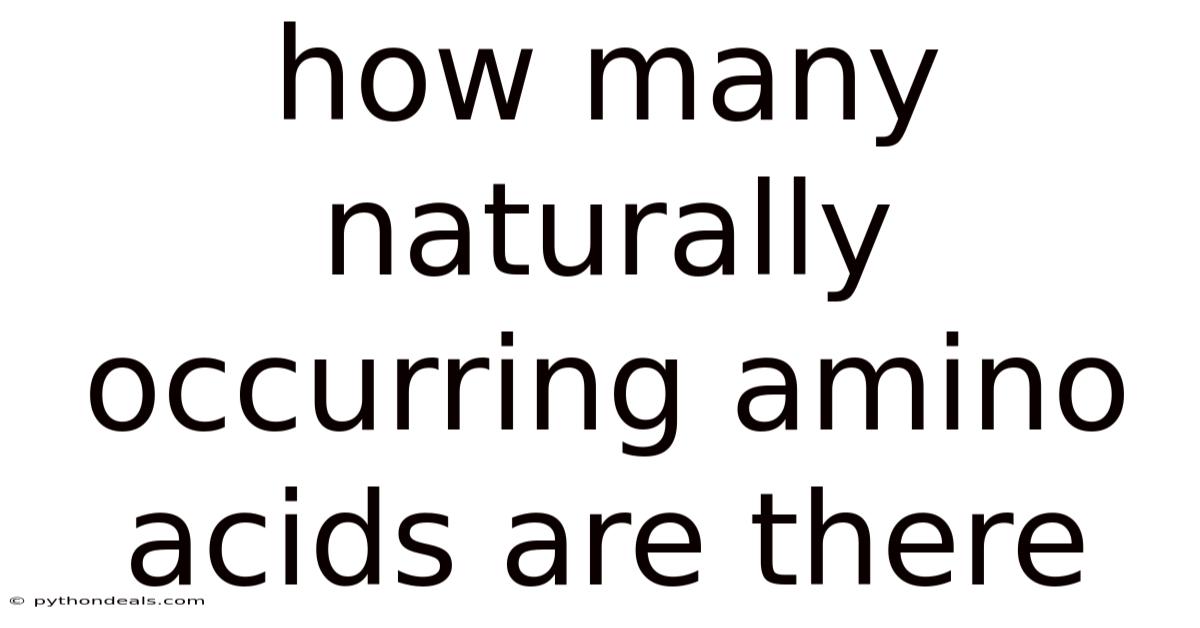 How Many Naturally Occurring Amino Acids Are There