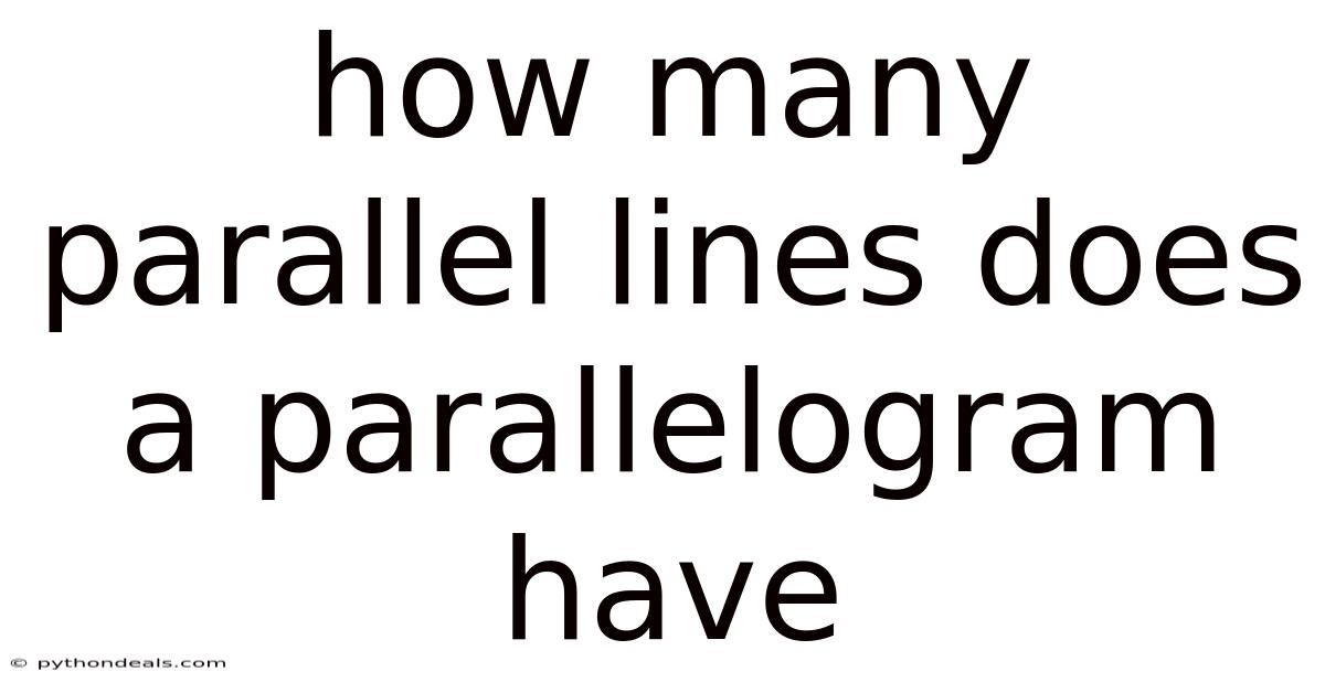 How Many Parallel Lines Does A Parallelogram Have