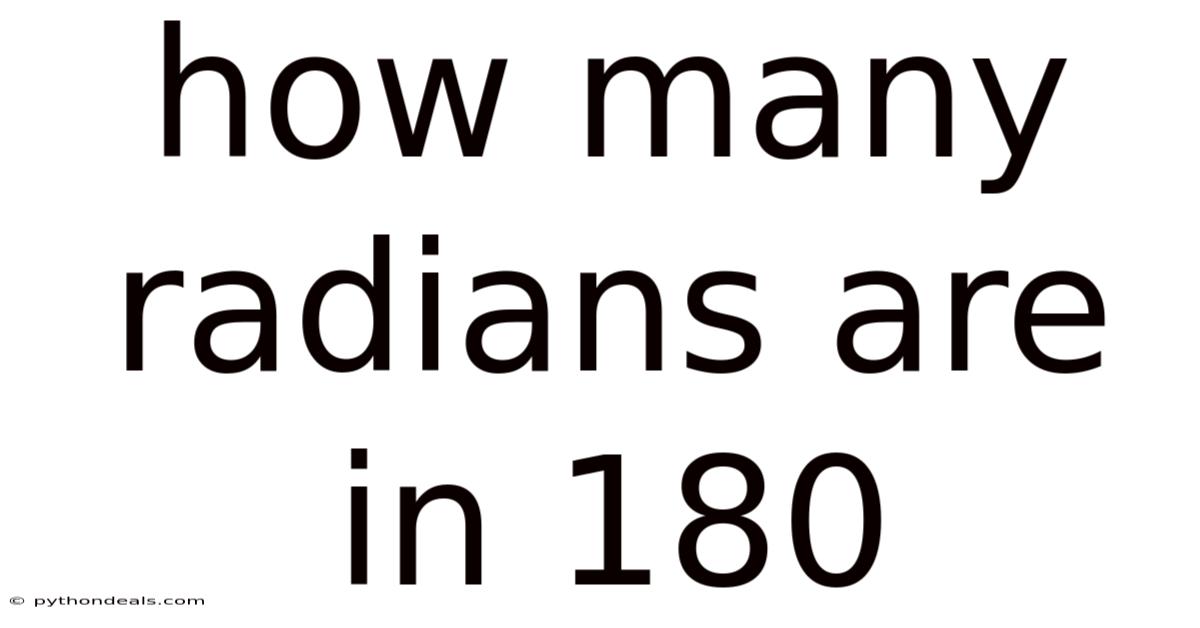 How Many Radians Are In 180