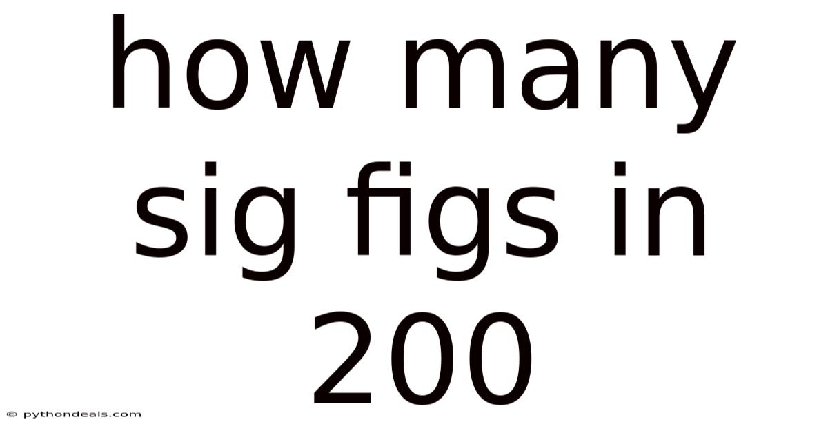 How Many Sig Figs In 200
