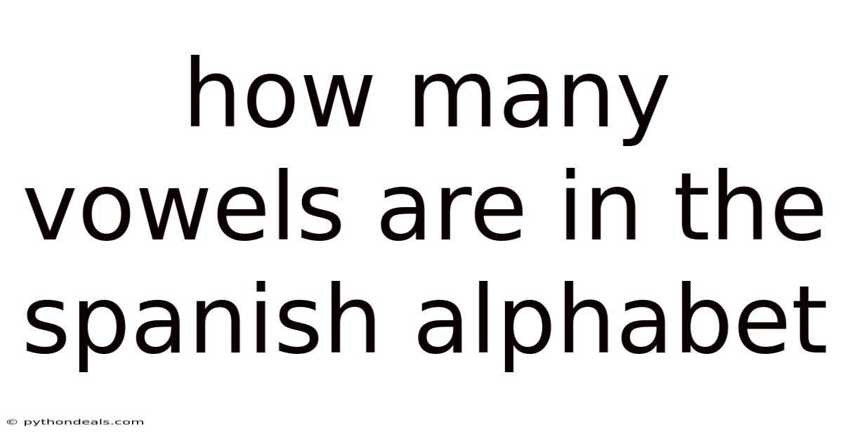 How Many Vowels Are In The Spanish Alphabet