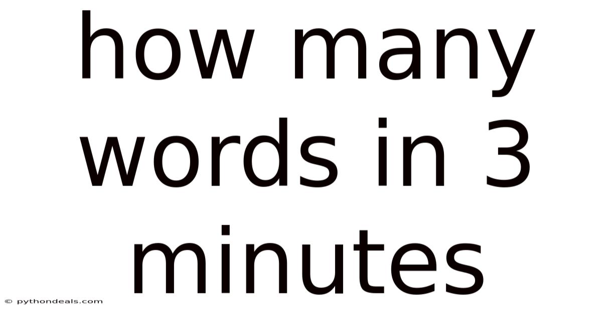 How Many Words In 3 Minutes