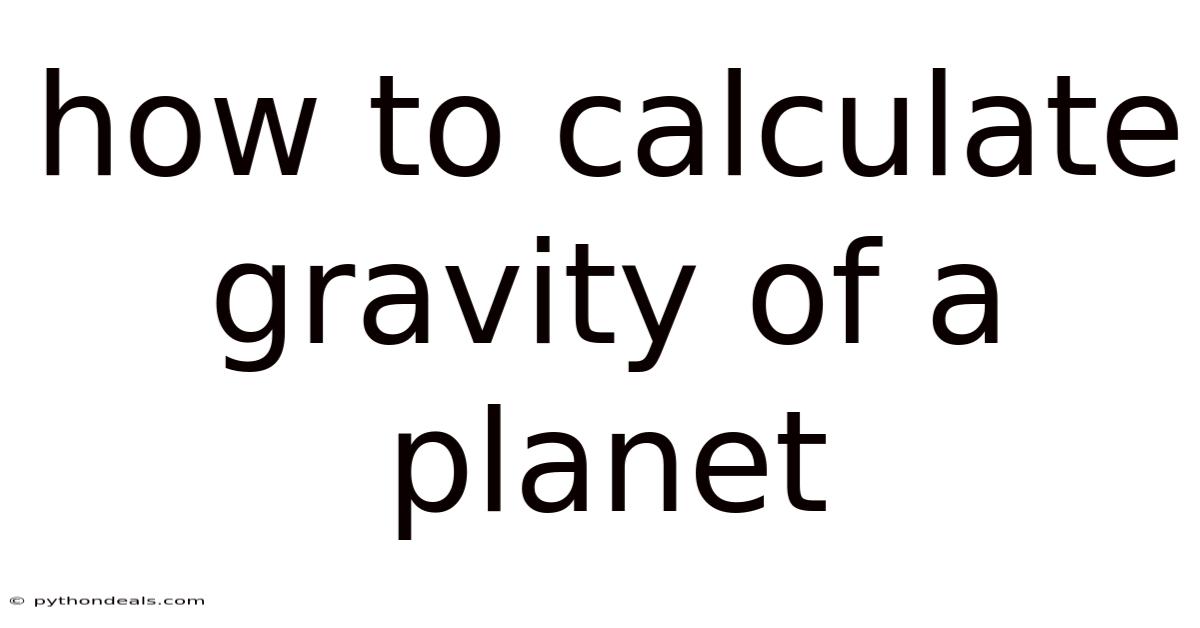 How To Calculate Gravity Of A Planet