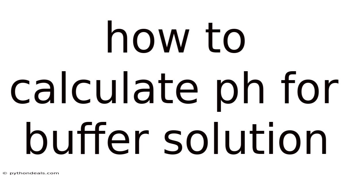 How To Calculate Ph For Buffer Solution