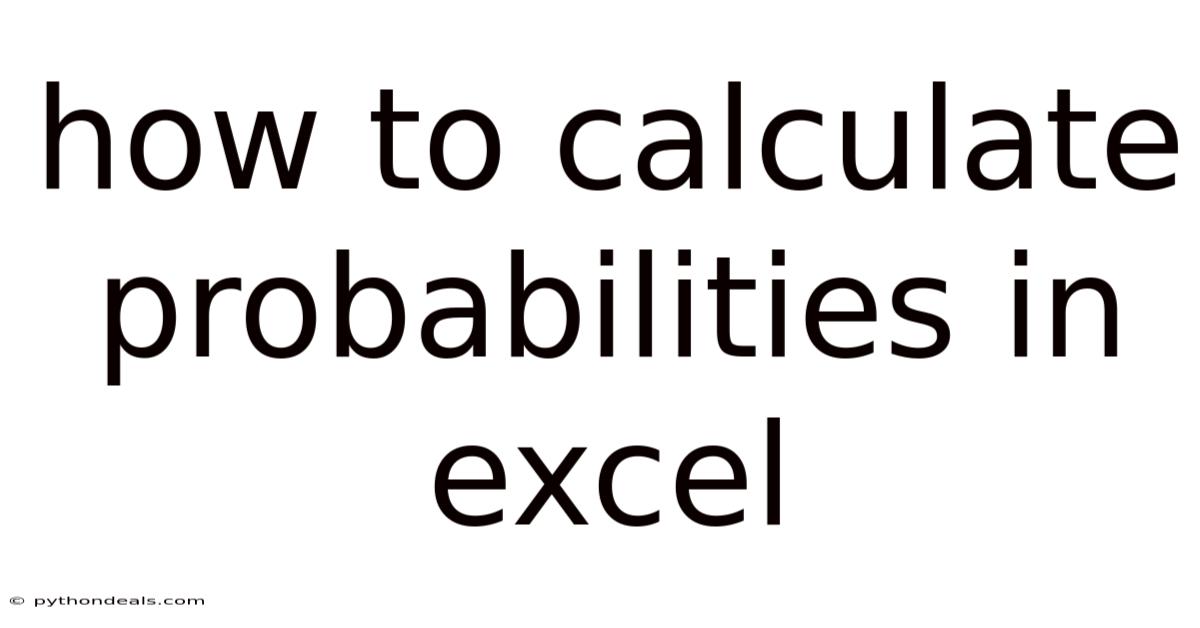 How To Calculate Probabilities In Excel