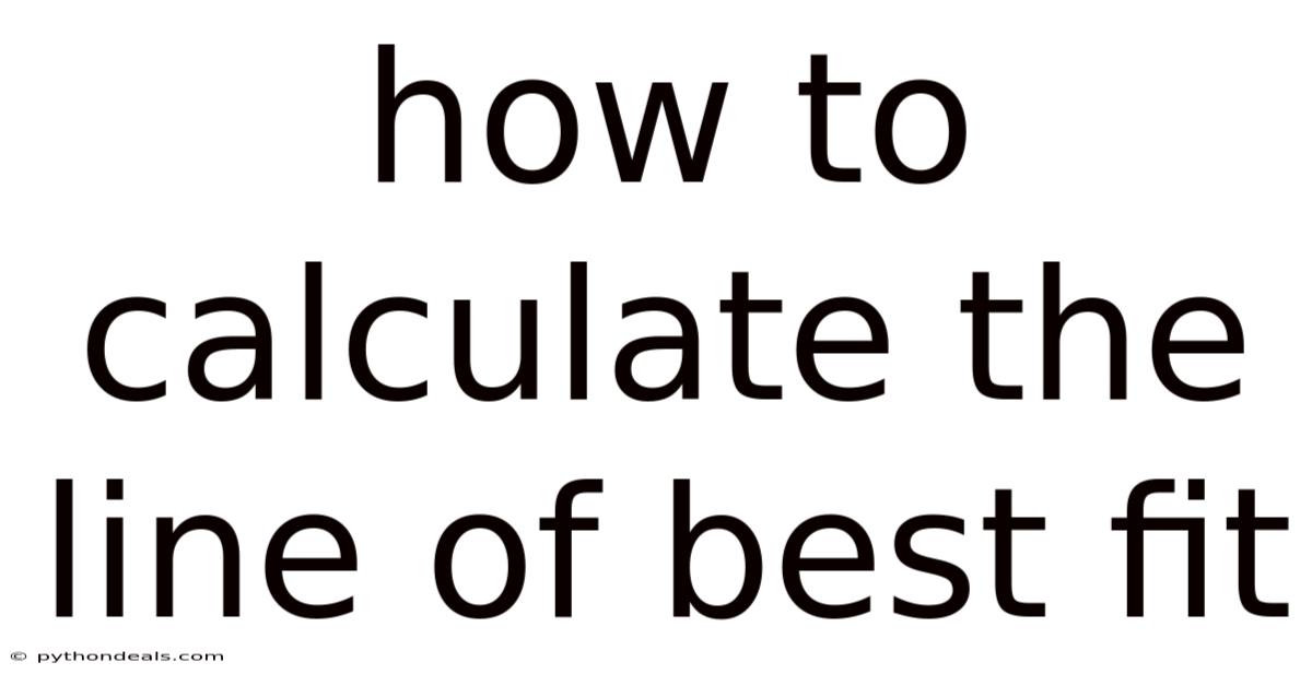 How To Calculate The Line Of Best Fit
