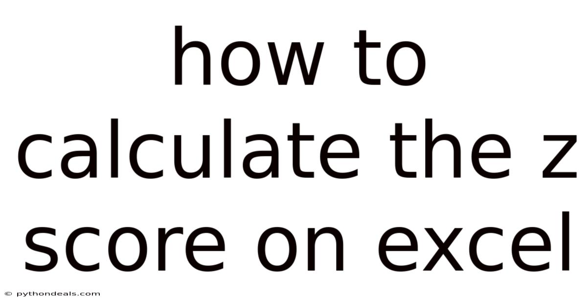 How To Calculate The Z Score On Excel