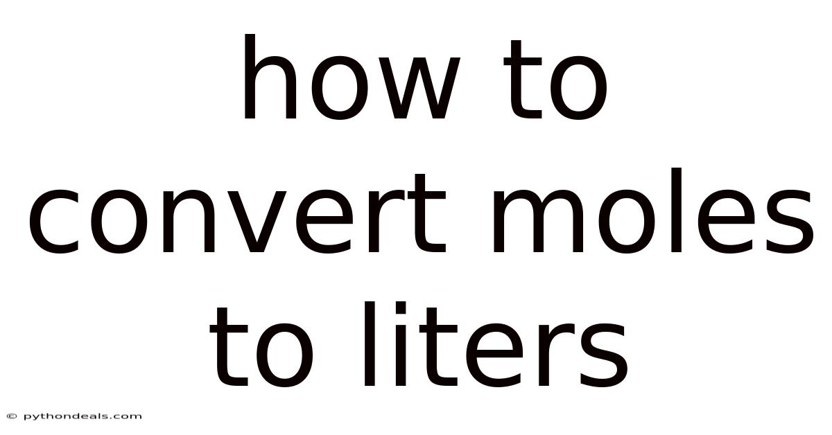 How To Convert Moles To Liters