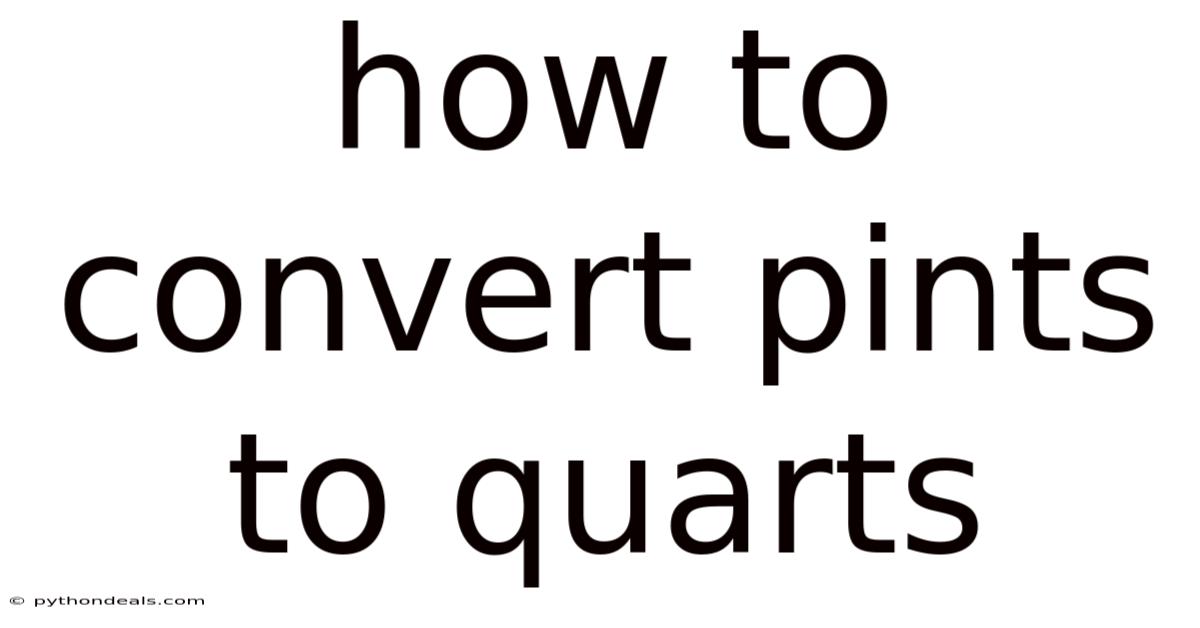How To Convert Pints To Quarts