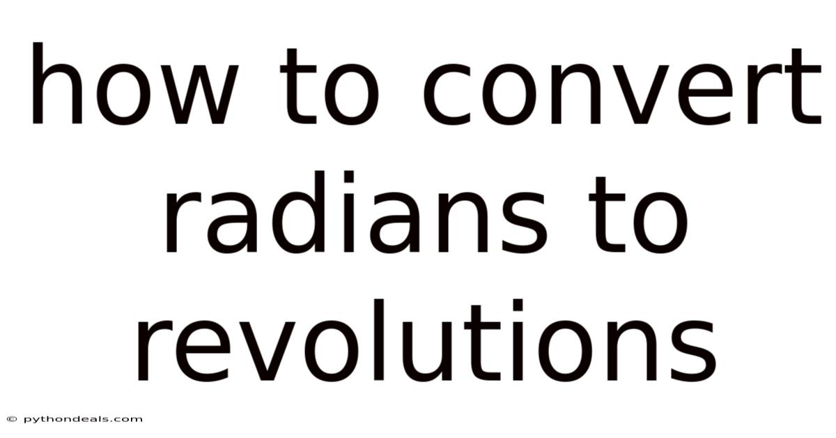 How To Convert Radians To Revolutions