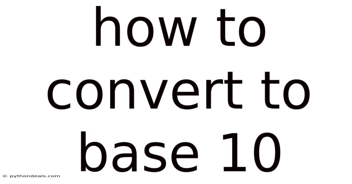 How To Convert To Base 10