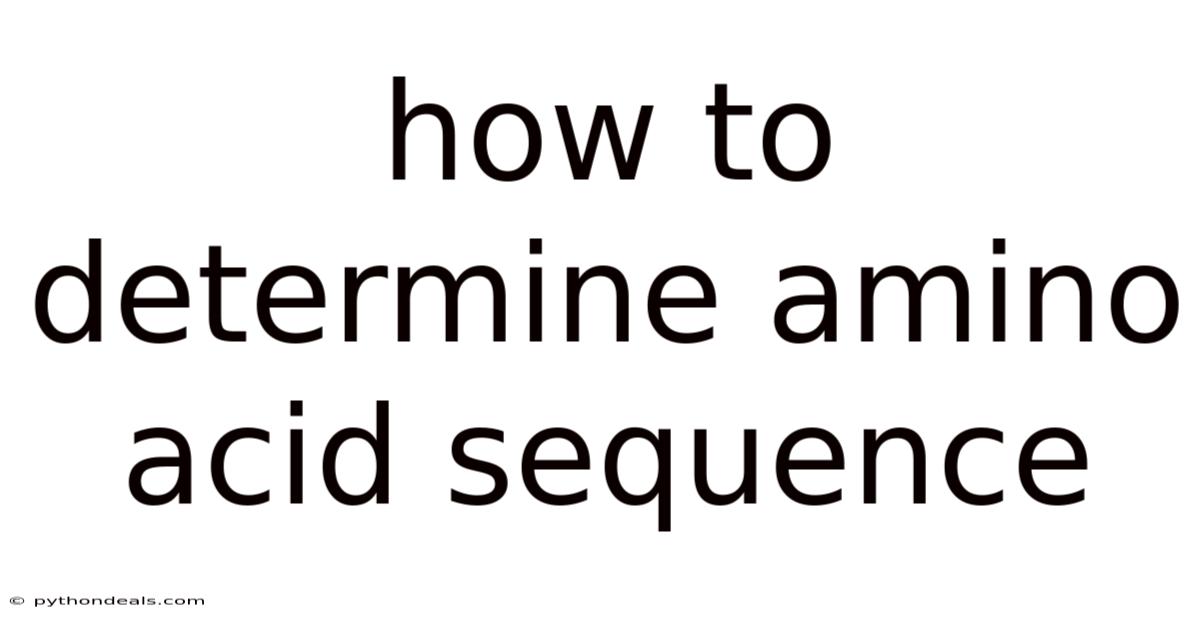 How To Determine Amino Acid Sequence