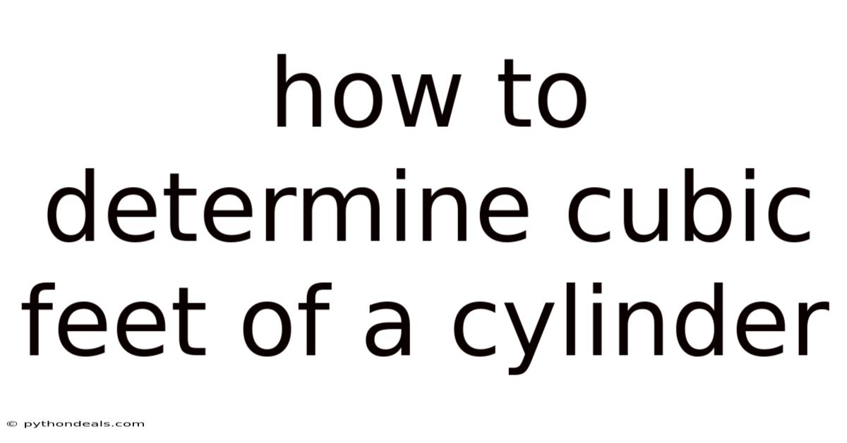 How To Determine Cubic Feet Of A Cylinder