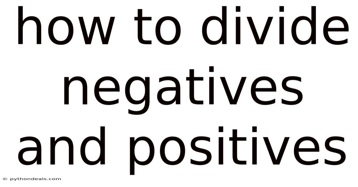 How To Divide Negatives And Positives