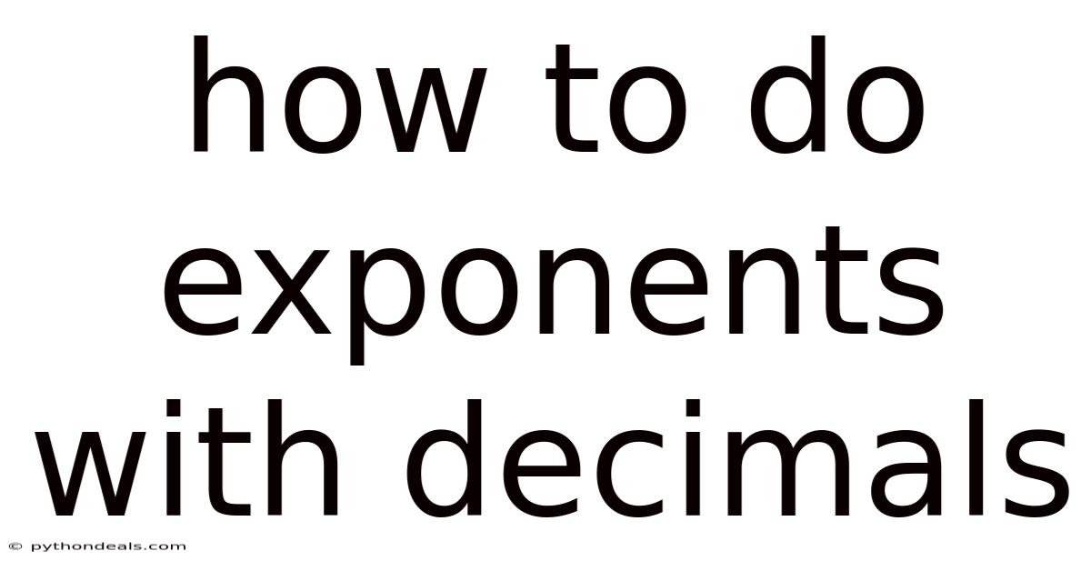 How To Do Exponents With Decimals