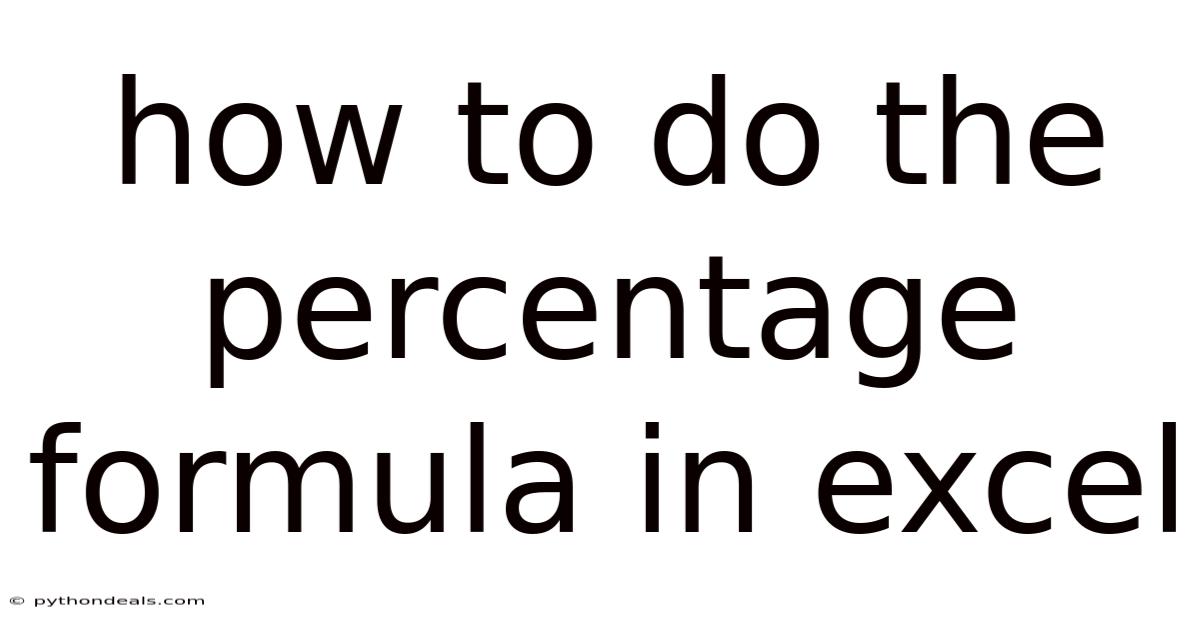 How To Do The Percentage Formula In Excel