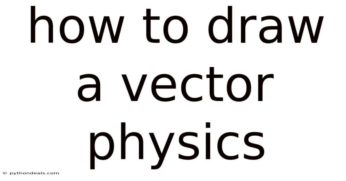 How To Draw A Vector Physics
