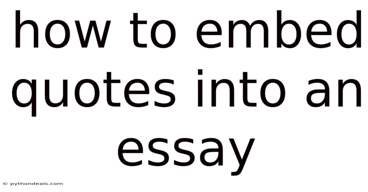 How To Embed Quotes Into An Essay