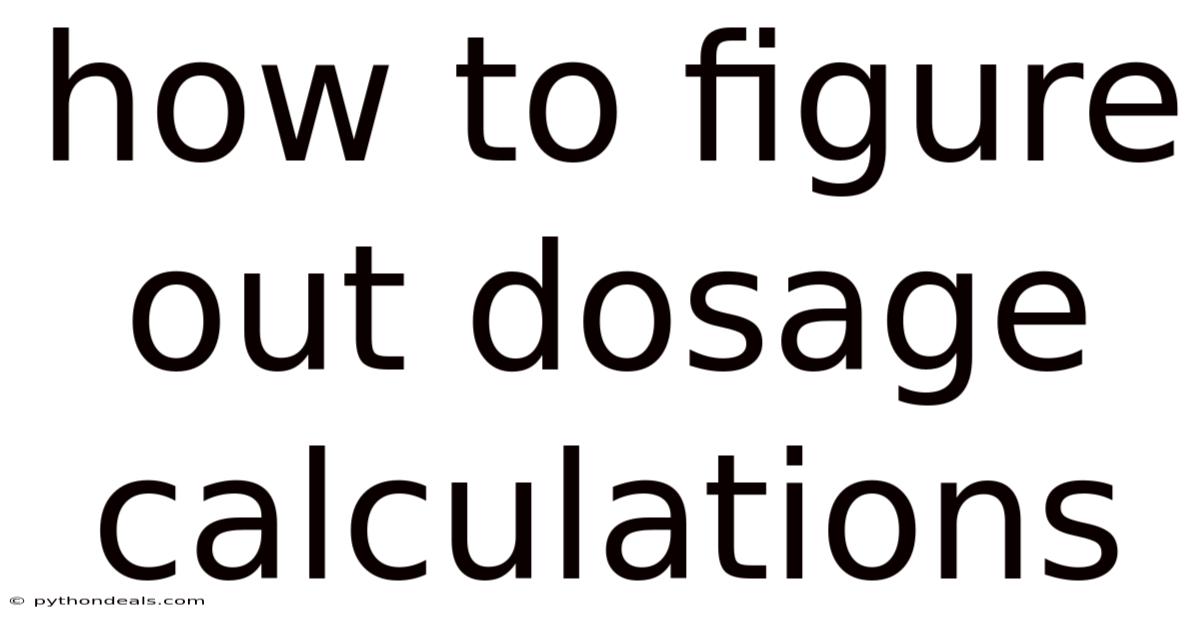 How To Figure Out Dosage Calculations