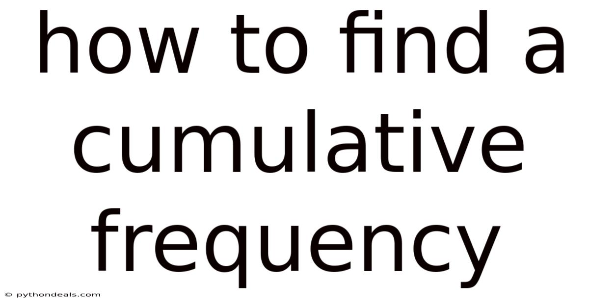 How To Find A Cumulative Frequency