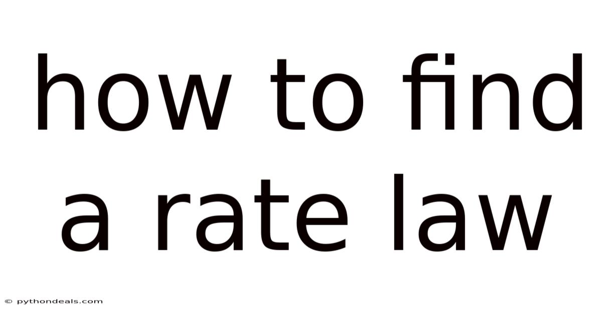 How To Find A Rate Law