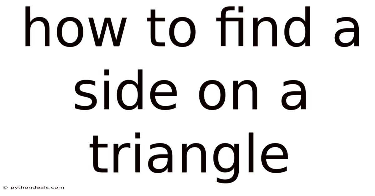 How To Find A Side On A Triangle